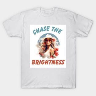 Chase the Brightness T-Shirt